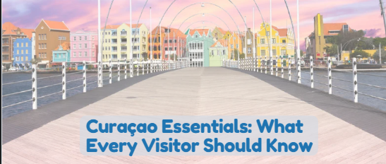 Curaçao Essentials
